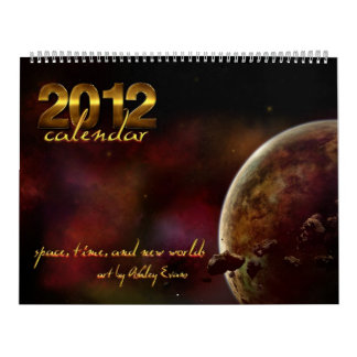 Calendrier 2012 : Temps, espace et nouveaux mondes
