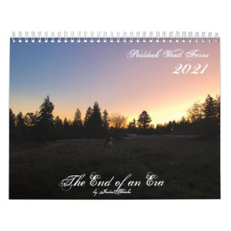 Calendrier 2021 La fin d'une ère ~ Paddock Wood Farm