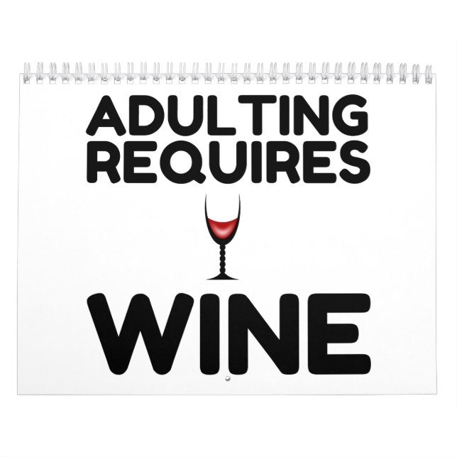 CALENDRIER ADULTING REQUIRES WINE (Protection)