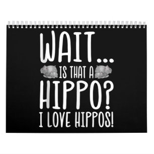 Calendrier Attends, C'Est Un Hippo ? J'Aime Les Hippopotames