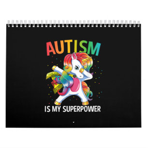Calendrier Autiste  L'autisme est ma superpuissance qui abais