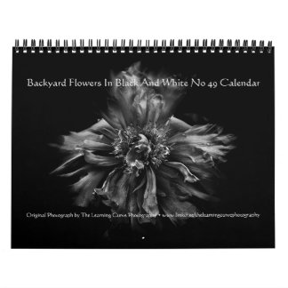 Calendrier Backyard Flowers In Black And White No 49