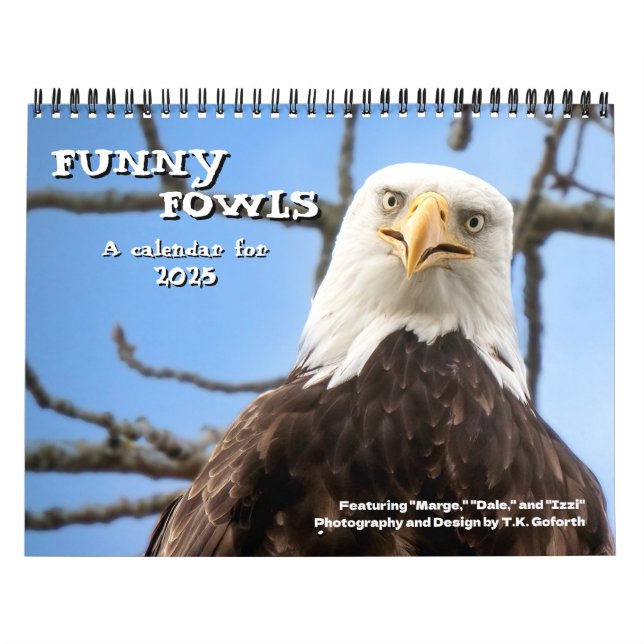 Calendrier Bald Eagle Funny Fowls Bird Photography 2025 (Protection)