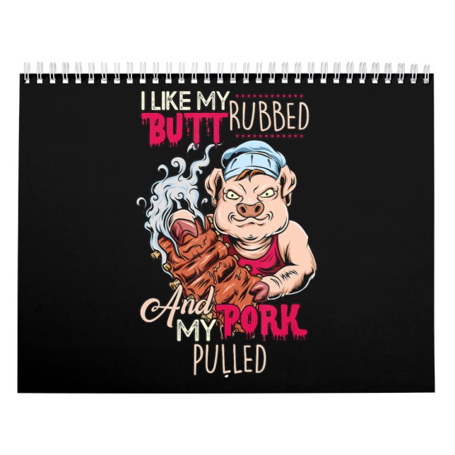 Calendrier BBQ|BBQ Grillmaster Like Butt Rubbed & Pork Pulbbe (Protection)
