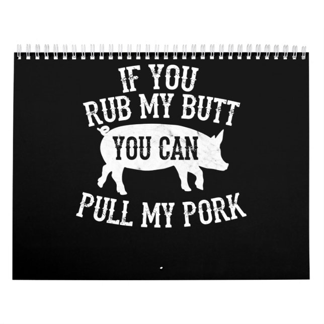 Calendrier BBQ | BBQ Rub My Butt Pull My Pork Smok Grilling (Protection)