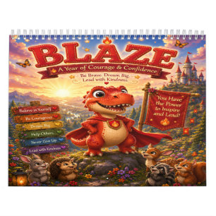 Calendrier Blaze : Une année de courage et de confiance