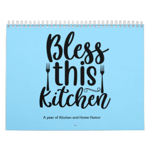 Calendrier Bless This Kitchen Funny Citations