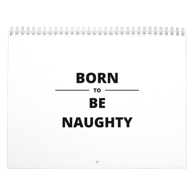 CALENDRIER BORN TO BE NAUGHTY (Protection)