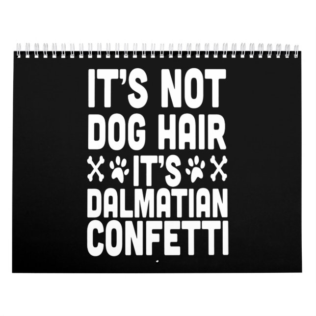 Calendrier Cadeau Dalmatien| Ce ne sont pas des cheveux de ch (Protection)