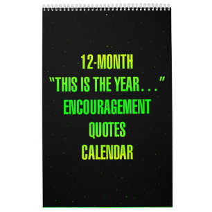 Calendrier "C'est l'année..." Citations d'Encouragement