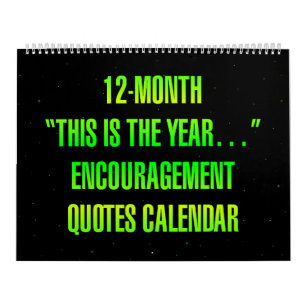 Calendrier "C'est l'année..." Citations d'Encouragement