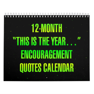 Calendrier "C'est l'année..." Citations d'Encouragement