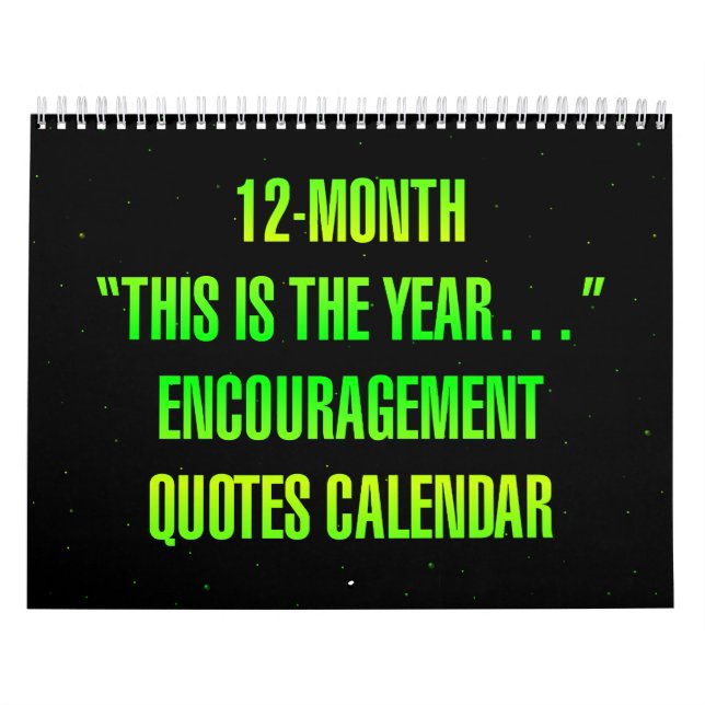 Calendrier "C'est l'année..." Citations d'Encouragement (Protection)
