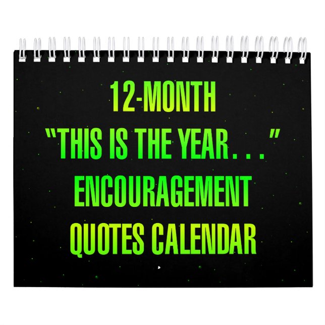 Calendrier "C'est l'année..." Citations d'encouragement (Protection)