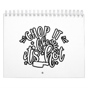 Calendrier Chopper Comme Si C'Était Chaud Et Amusant Cuisine