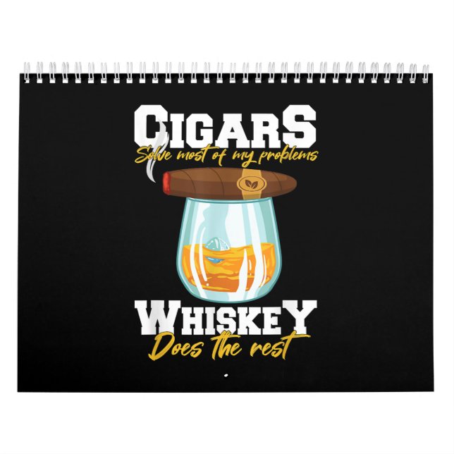 Calendrier Cigars Solve Most Of My Problems Whiskey (Protection)