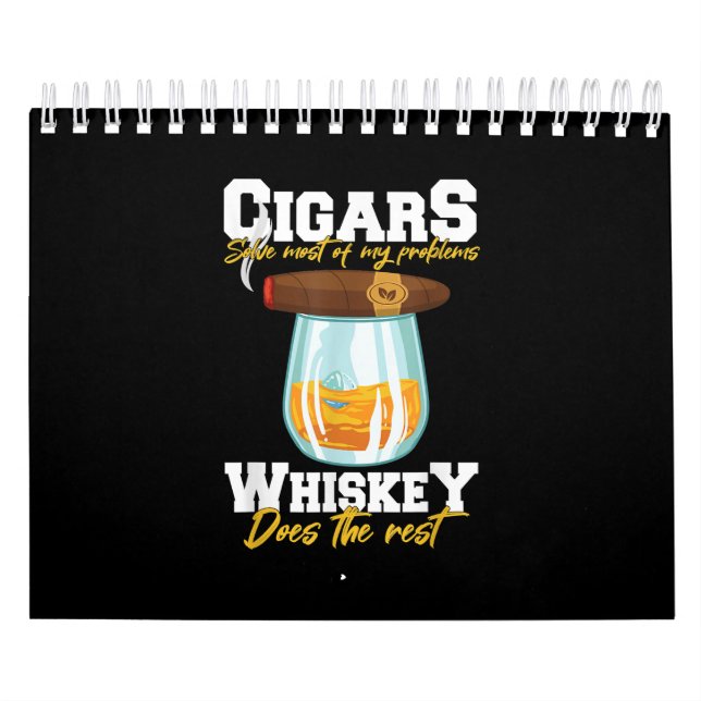 Calendrier Cigars Solve Most Of My Problems Whiskey (Protection)
