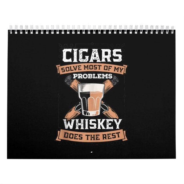Calendrier Cigars Solve Most Of My Problems Whiskey (Protection)
