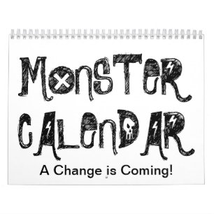 Calendrier de monstre.  Un changement vient !