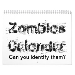 Calendrier de zombis.  Pouvez-vous les identifier