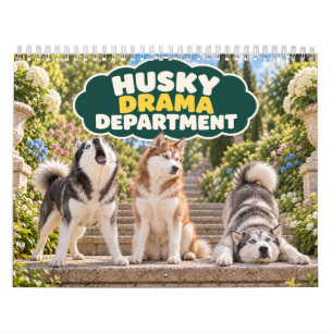 Calendrier Département de drame husky Chien drôle