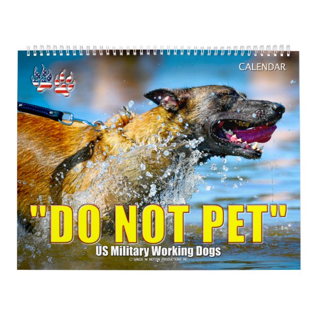 Calendrier “DO NOT PET” - US Military Working Dogs Calendar (Protection)