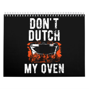 Calendrier Dont Dutch My Oven - Funny Grill and BBQ