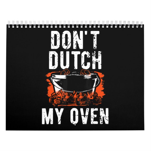 Calendrier Dont Dutch My Oven - Funny Grill and BBQ (Protection)
