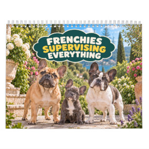 Calendrier Drôles de Bouledogues Français Supervisant Tout
