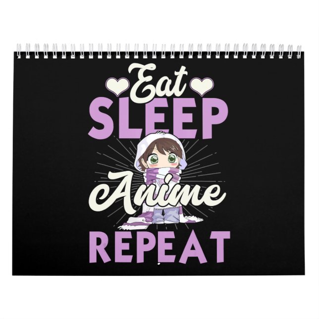 Calendrier Eat Sleep Anime Repeat Venin Idea Cosplayer (Protection)
