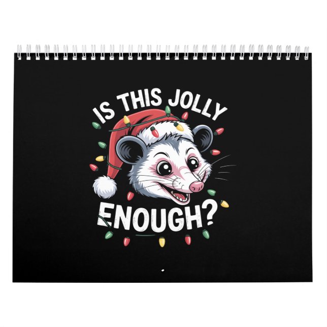 Calendrier Est-ce assez joyeux ? Noël Opossum Sarcastique (Protection)