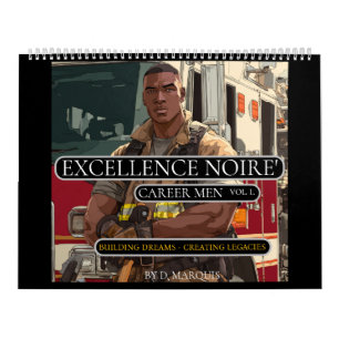 CALENDRIER EXCELLENCE NOIRE' CARRIÈRE DES HOMMES VOL. 1