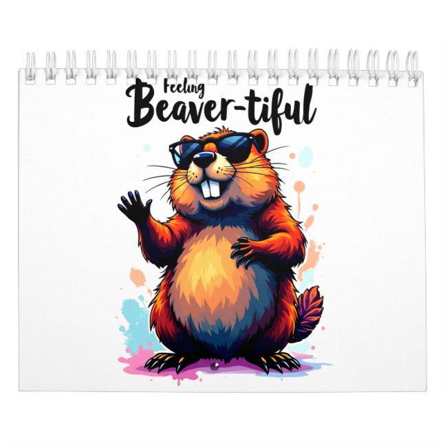 Calendrier Feeling Beaver-tiful - Funny Beaver Graphic (Protection)