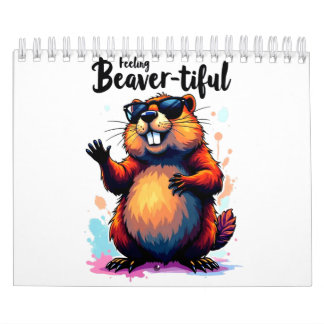 Calendrier Feeling Beaver-tiful - Funny Beaver Graphic