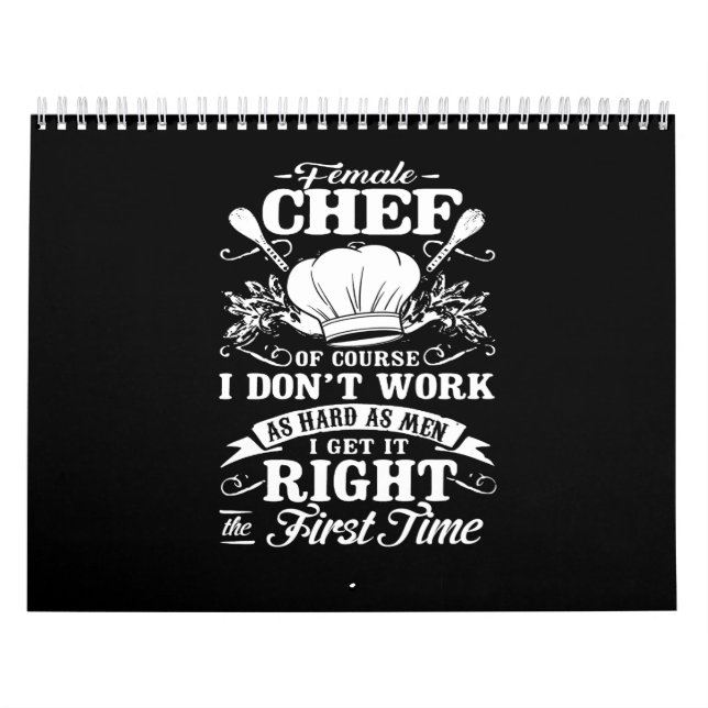 Calendrier female chef of course i don't work as hard as men (Protection)
