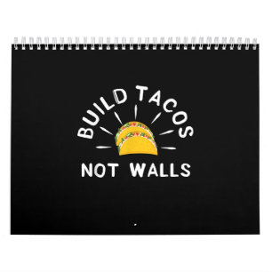 Calendrier Funny Graphic Taco mexicain Lover Build Tacos