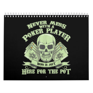 Calendrier Funny poker | Never Mess With A Poker