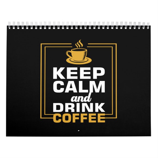 Calendrier garder le calme et boire du café (Protection)