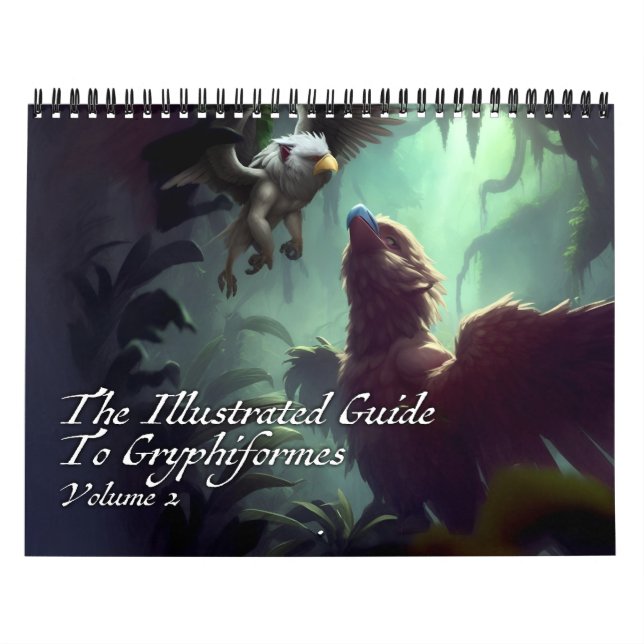 Calendrier Guide Illustré Des Gryphiformes Volume 2 (Protection)