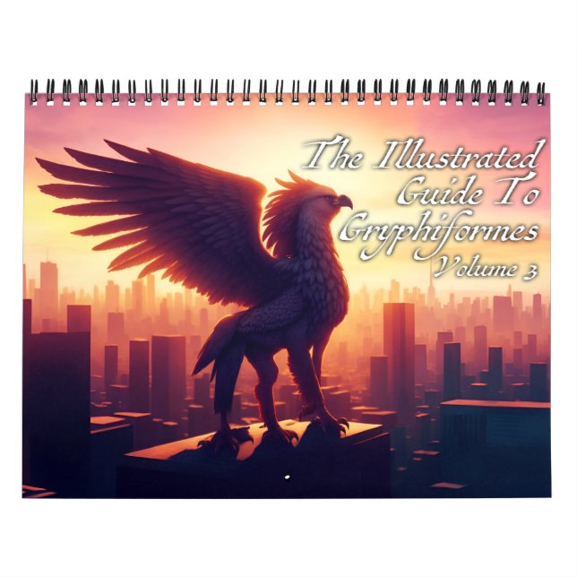 Calendrier Guide Illustré Des Gryphiformes Volume 3 (Protection)