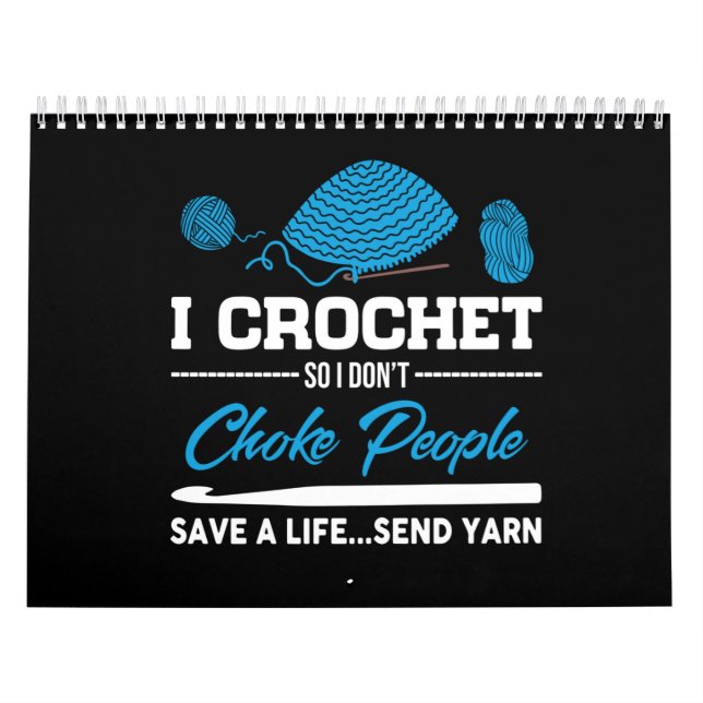 Calendrier I Crochet Choke People Save A Life Send Fil (Protection)