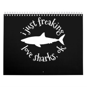 Calendrier I Just Freaking Love Sharks