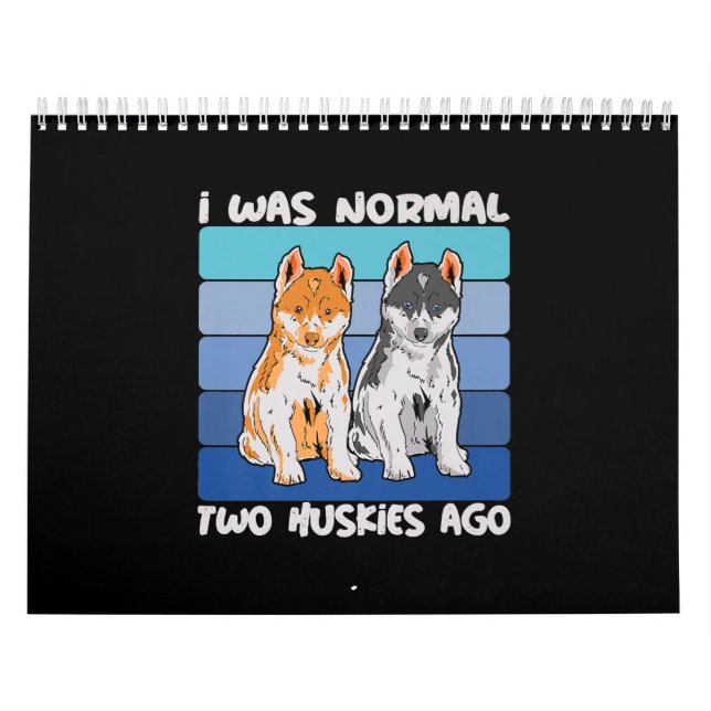Calendrier I Quoi Normal Deux Huskies Shiba Dog (Protection)