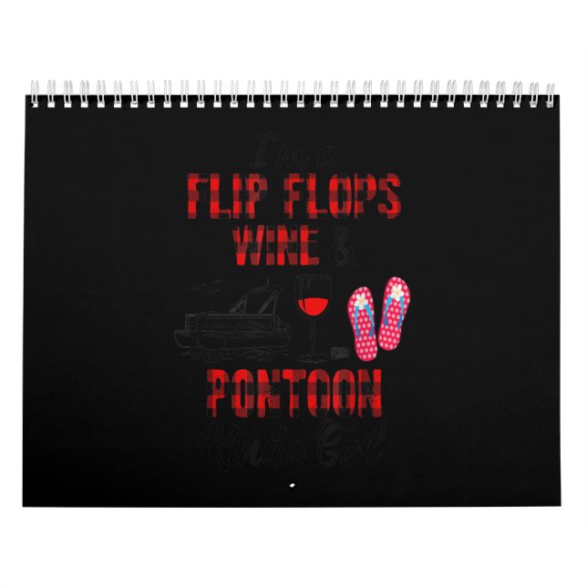 Calendrier Im A Flip Flops Vin _Pontoon Kinda Girl Funny (Protection)