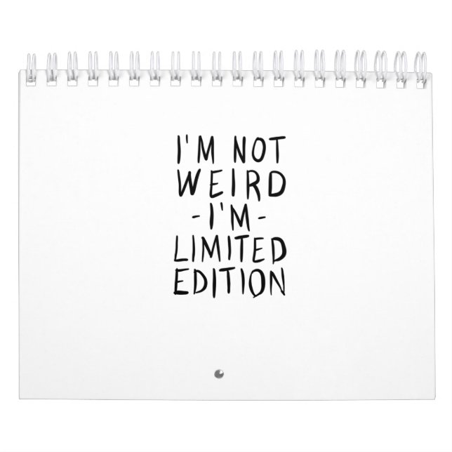 Calendrier I'm Not Weird (Protection)