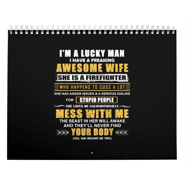 Calendrier J'Ai Une Femme Merveilleuse Et Un Pompier. (Protection)