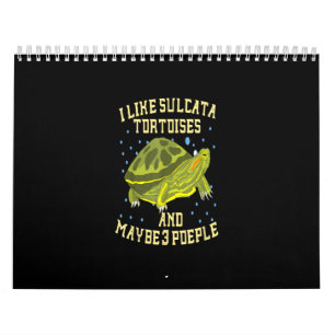 Calendrier J'Aime Les Tortues Sulcata Et Peut-Être 3 Personn