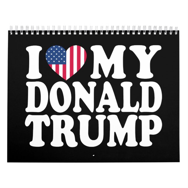 Calendrier J'aime mon Donald Trump président 2024  (Protection)
