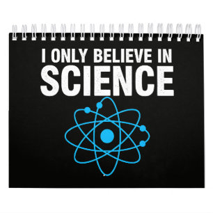 Calendrier Je ne crois qu'en la science Funny Science Lover M