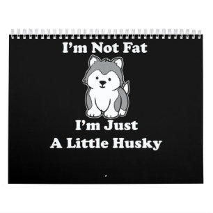 Calendrier Je ne suis pas gros im husky amusant coquille ci